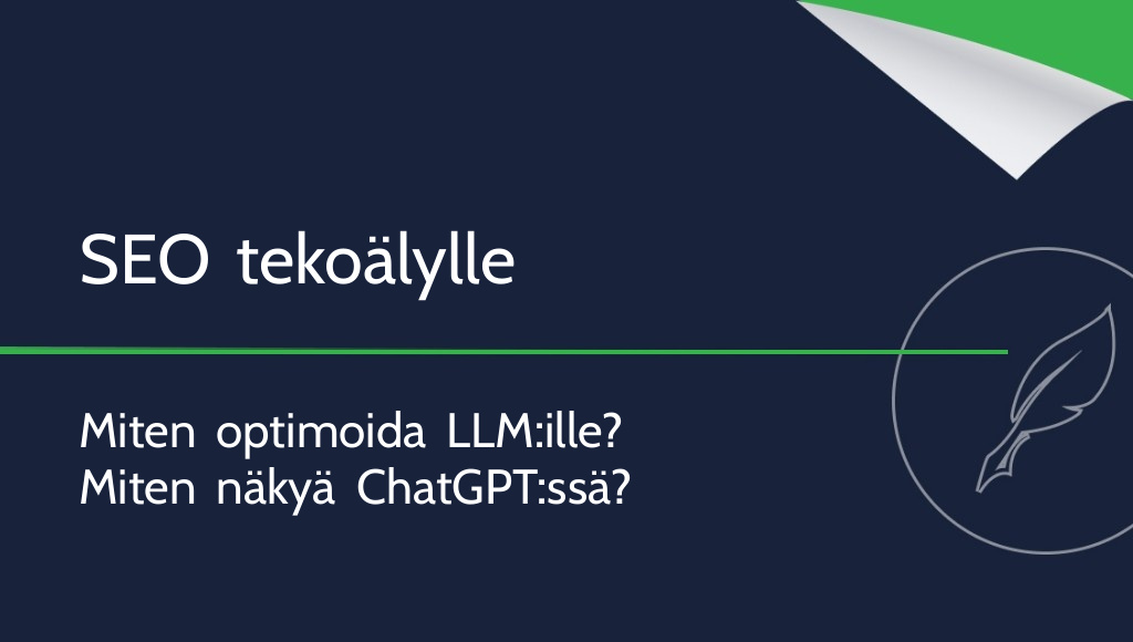 Miten verkkosivusto optimoidaan LLM:ille? SEO:n rakentaminen tekoälyä varten