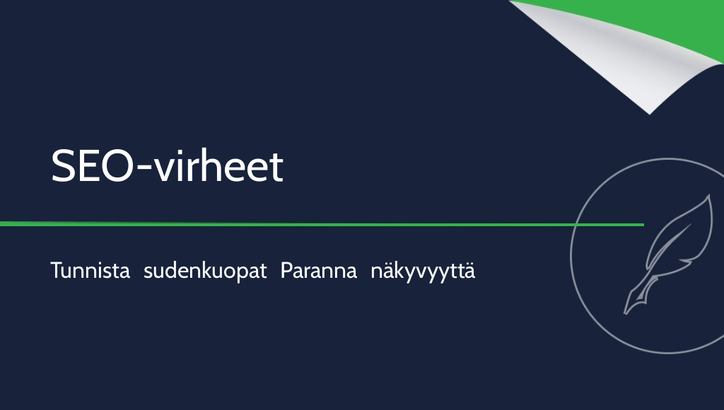 Yleisimmät SEO-tekstien virheet, joita kannattaa välttää
