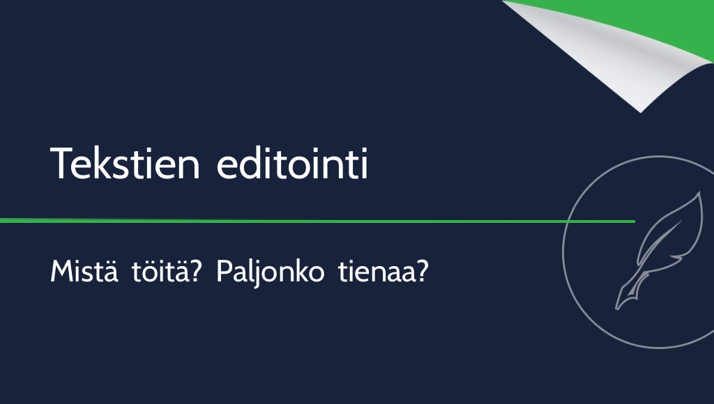 Tekstien editointi työnä – kannattaako se?