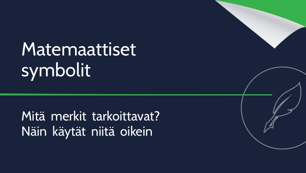 Matemaattiset symbolit – mitä ne tarkoittavat ja miten niitä käytetään?
